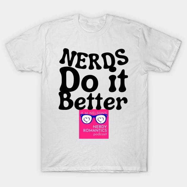 Nerds Do it Better - Pink Nerdy Romantics Logo T-Shirt by Nerdy Romantics Fan Shop